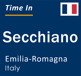 Current local time in Secchiano, Emilia-Romagna, Italy