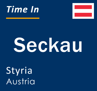 Current local time in Seckau, Styria, Austria