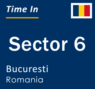 Current time in Sector 6, Bucuresti, Romania