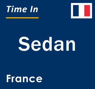 Current local time in Sedan, France