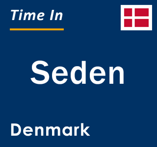 Current local time in Seden, Denmark