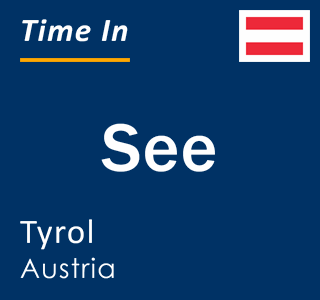 Current local time in See, Tyrol, Austria