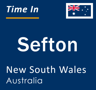 Current local time in Sefton, New South Wales, Australia