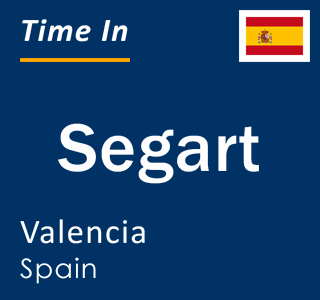 Current local time in Segart, Valencia, Spain