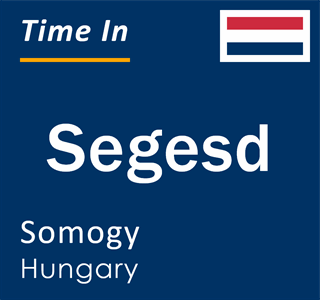 Current local time in Segesd, Somogy, Hungary