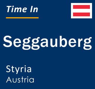Current local time in Seggauberg, Styria, Austria