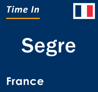 Current local time in Segre, France