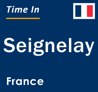 Current local time in Seignelay, France