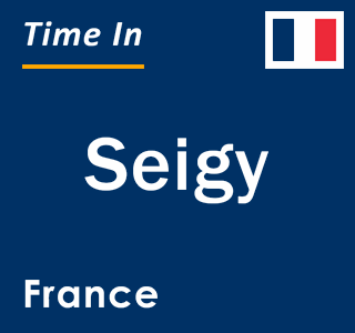 Current local time in Seigy, France