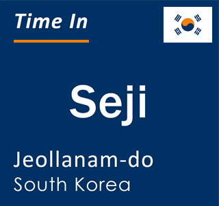 Current local time in Seji, Jeollanam-do, South Korea