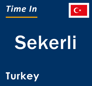 Current local time in Sekerli, Turkey