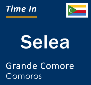 Current local time in Selea, Grande Comore, Comoros