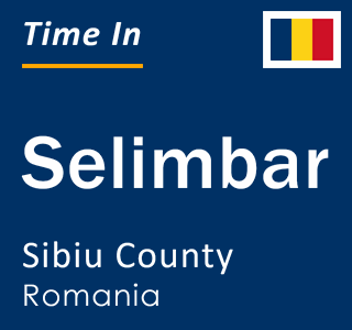 Current local time in Selimbar, Sibiu County, Romania