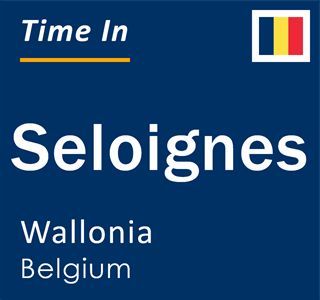 Current local time in Seloignes, Wallonia, Belgium