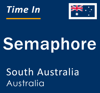 Current local time in Semaphore, South Australia, Australia