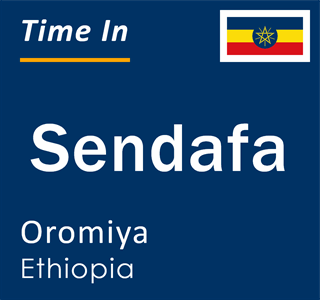 Current local time in Sendafa, Oromiya, Ethiopia