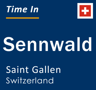 Current local time in Sennwald, Saint Gallen, Switzerland