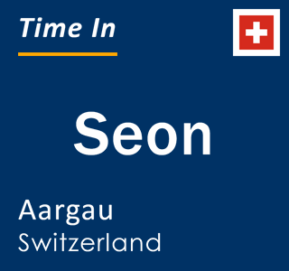 Current local time in Seon, Aargau, Switzerland