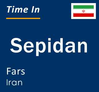 Current local time in Sepidan, Fars, Iran
