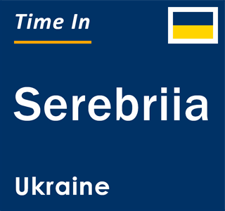 Current local time in Serebriia, Ukraine