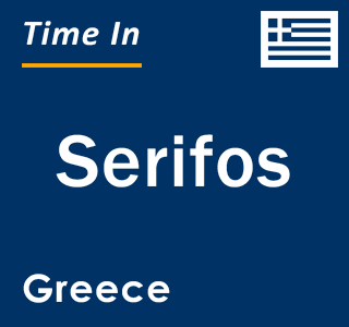 Current local time in Serifos, Greece