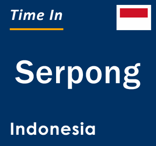 Current local time in Serpong, Indonesia