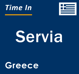 Current local time in Servia, Greece