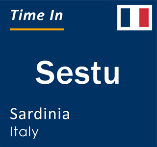 Current local time in Sestu, Sardinia, Italy