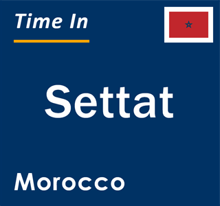 Current local time in Settat, Morocco