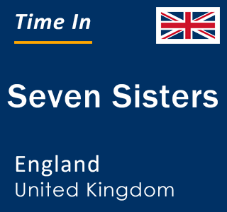 Current local time in Seven Sisters, England, United Kingdom