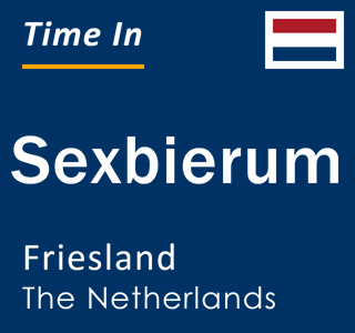 Current local time in Sexbierum, Friesland, The Netherlands