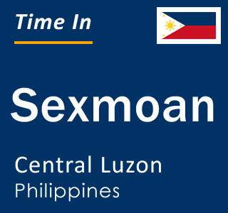 Current local time in Sexmoan, Central Luzon, Philippines