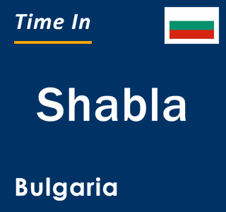 Current local time in Shabla, Bulgaria