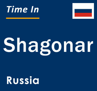 Current local time in Shagonar, Russia