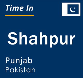 Current local time in Shahpur, Punjab, Pakistan