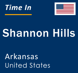 Current local time in Shannon Hills, Arkansas, United States