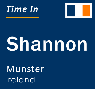 Current time in Shannon, Munster, Ireland