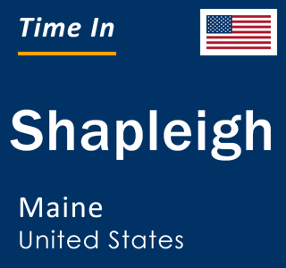 Current local time in Shapleigh, Maine, United States