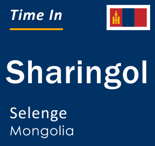 Current local time in Sharingol, Selenge, Mongolia