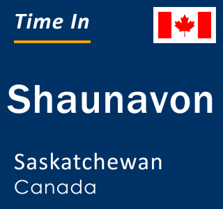 Current local time in Shaunavon, Saskatchewan, Canada