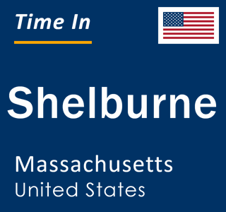 Current local time in Shelburne, Massachusetts, United States