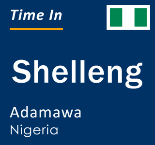 Current local time in Shelleng, Adamawa, Nigeria
