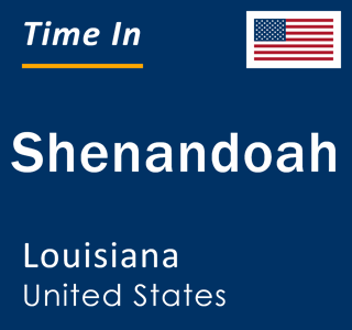 Current local time in Shenandoah, Louisiana, United States