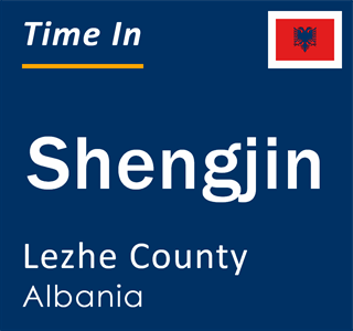 Current local time in Shengjin, Lezhe County, Albania
