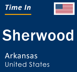 Current local time in Sherwood, Arkansas, United States