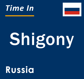 Current local time in Shigony, Russia