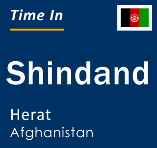 Current local time in Shindand, Herat, Afghanistan