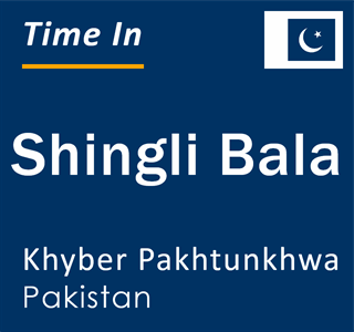 Current local time in Shingli Bala, Khyber Pakhtunkhwa, Pakistan