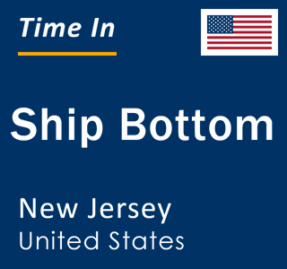 Current local time in Ship Bottom, New Jersey, United States