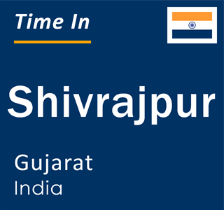 Current local time in Shivrajpur, Gujarat, India